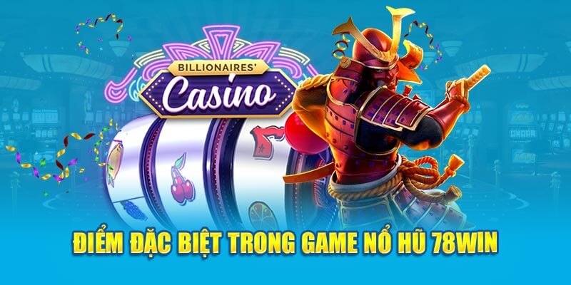 Các điểm đặc trưng của của game equay hũ bạn nên biết