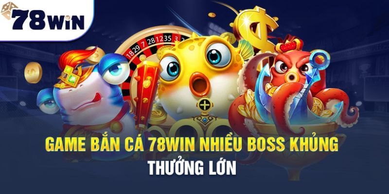 Trở thành ngư thủ tài năng cực dễ với game Bắn cá 